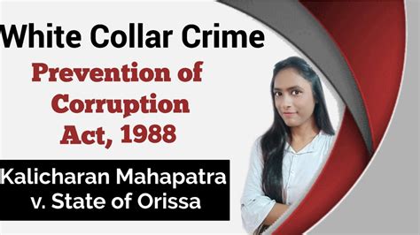 Kalicharan Mahapatra V State Of Orissa Sec 13 19 Of The Prevention