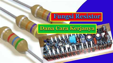 Fungsi Resistor Dan Cara Kerjanya Youtube Hot Sex Picture