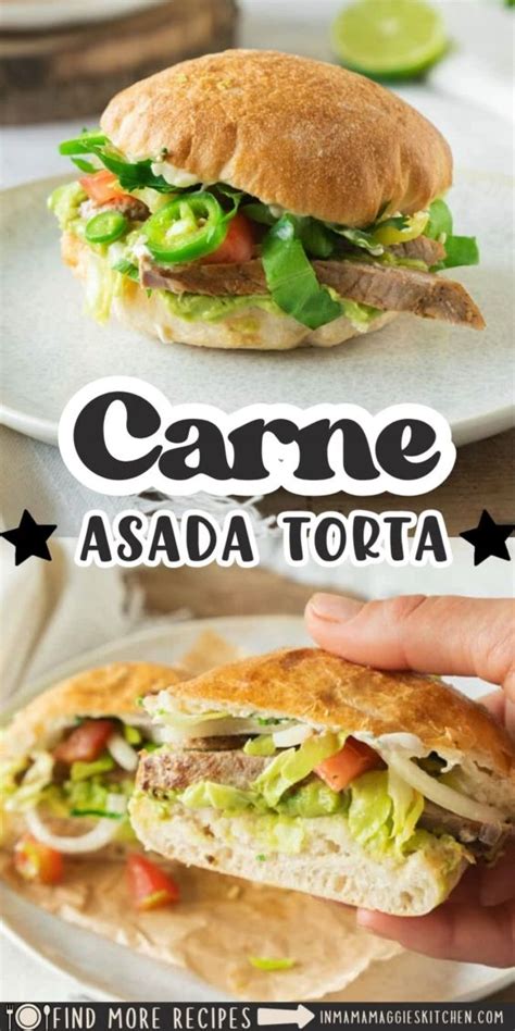 CARNE ASADA TORTA In 2024 Carne Asada Mexican Food Recipes