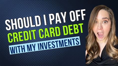 Should I Pay Off My Credit Card Debt With My Investments YouTube