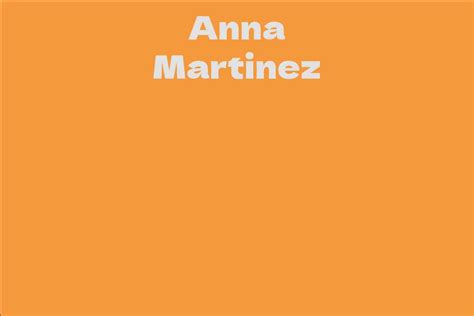 Anna Martinez - Facts, Bio, Career, Net Worth | AidWiki