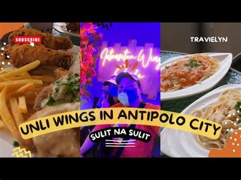 Vlog 1 Super Sulit Na Unli Wings Sa Antipolo Rizal INTENSITEA