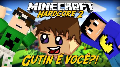 Minecraft Hardcore 2 Gutin é Você 2 Lucky Block Mod Youtube