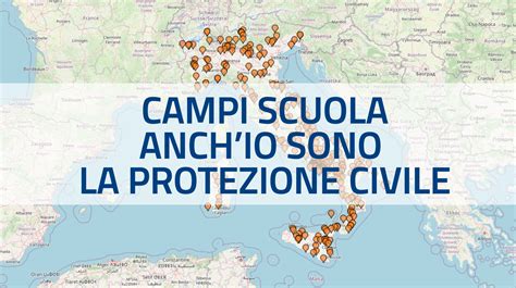 Mappe E Dashboards Campi Scuola Anch Io Sono La Protezione Civile