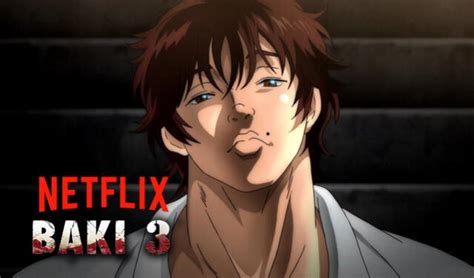 Baki temporada 3 ONLINE en Netflix capítulos tráiler y más detalles