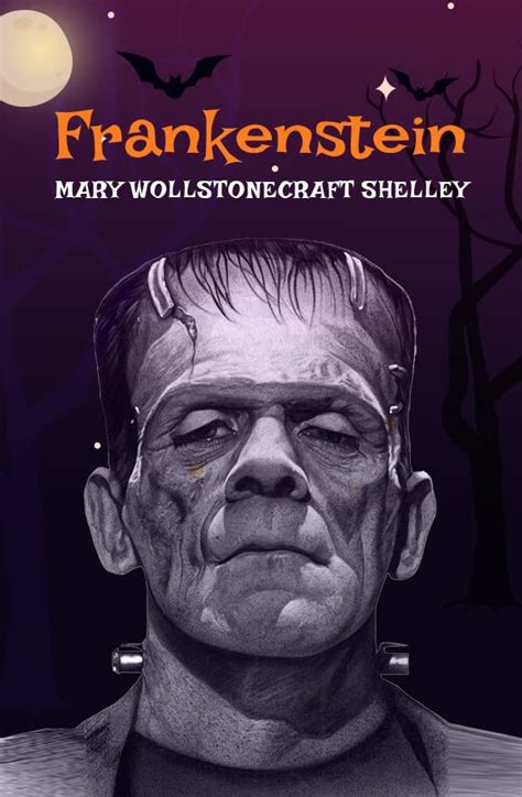 Frankenstein The Original Text By Mary Wollstonecraft Shelley