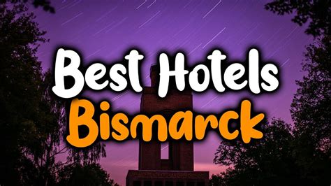 Best Hotels In Bismarck Nd For Families Couples Work Trips Luxury