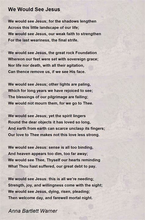 We Would See Jesus We Would See Jesus Poem By Anna Bartlett Warner