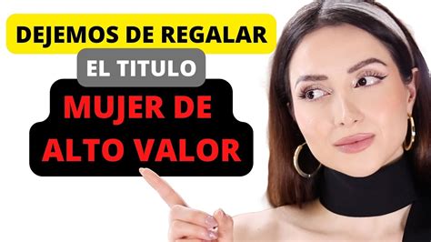 Cómo se COMPORTA una Mujer de ALTO VALOR YouTube