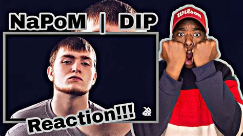 Reacting To Napom Dip Youtube