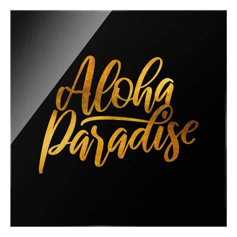 Gold Aloha Paradise Auf Schwarz Glasbild Als Quadrat Bilderwelten