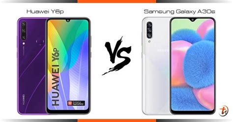 Compare Huawei Y6p Vs Samsung Galaxy A30s Specs And Malaysia Price Phone Features