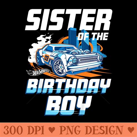 Hot Wheels Sister Of The Birthday High Resolution PNG Desi Inspire Uplift