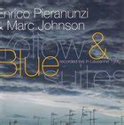 ENRICO PIERANUNZI Yellow Blue Suites With Marc Johnson Reviews