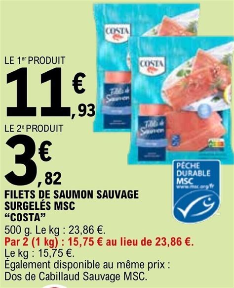 Promo FILETS DE SAUMON SAUVAGE SURGELÉS MSC COSTA chez E Leclerc