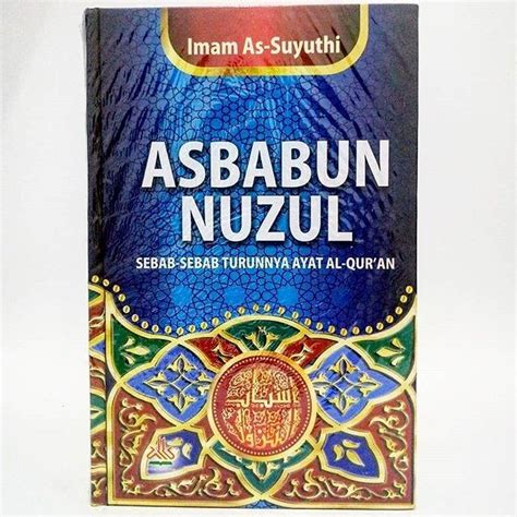 Jual Buku Asbabun Nuzul Sebab Sebab Turunnya Ayat Al Quran