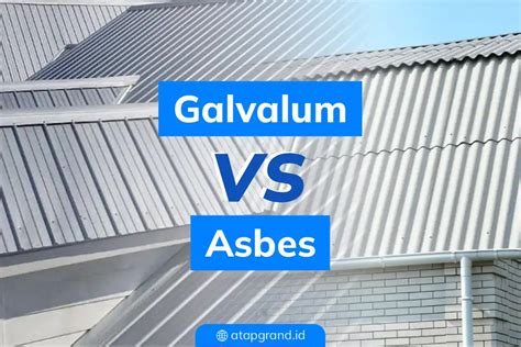 Perbedaan Atap Asbes Dan Galvalum Atap Grand Luxe