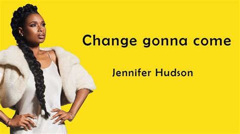 Jennifer Hudson - Change Gonna Come (Lyrics) Chords - Chordify