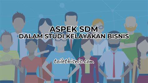 Aspek Sumber Daya Manusia Dalam Studi Kelayakan Bisnis Ppt