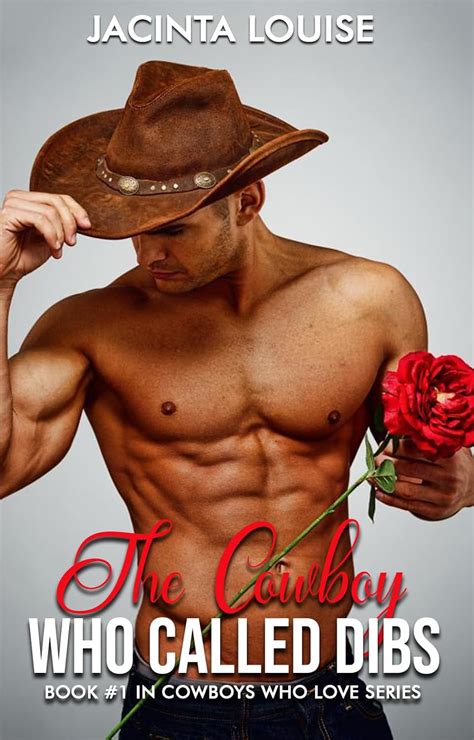 The Cowboy Who Called Dibs: Book #1 In Cowboys Who Love Series - Kindle ...