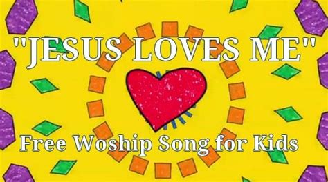 Our Favorite Jesus Loves Me Song For Kids Ministry To Children