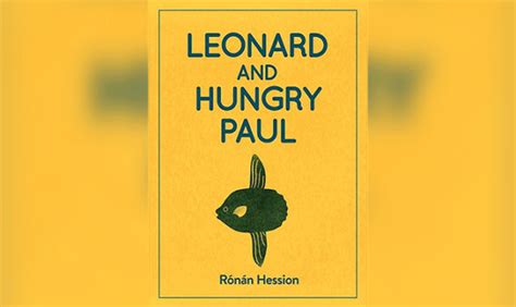 Leonard And Hungry Paul R N N Hession The Phoenix Magazine