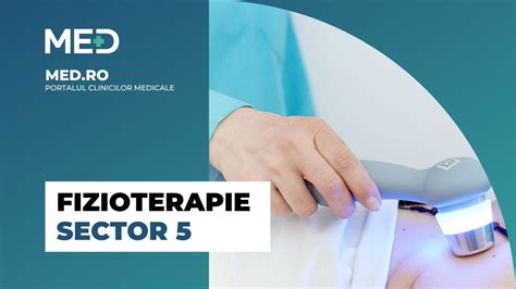 Fizioterapie Sector 5 Top 5 Clinici Prețuri Programare Online