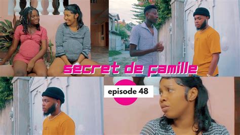 SECRET DE FAMILLE Episode 48 YouTube