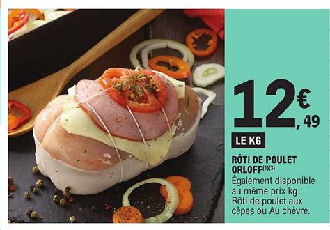 Promo Rôti De Poulet Orloff chez E Leclerc iCatalogue fr