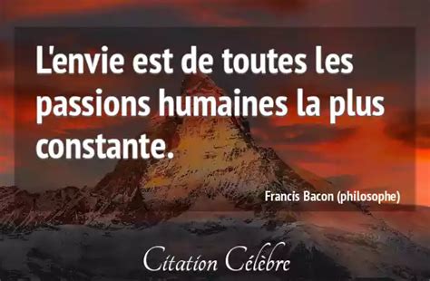 Citation Francis Bacon Philosophe Envie L Envie Est De Toutes Les