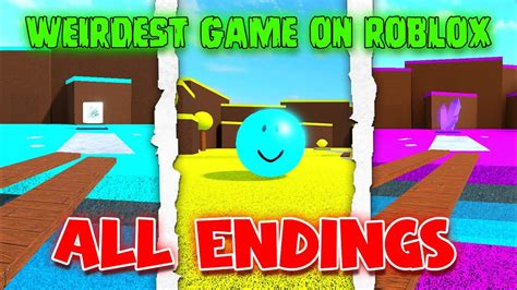 All Endings Part Weirdest Game On Roblox Roblox Youtube