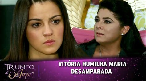 Triunfo do Amor Vitória humilha Maria Desamparada YouTube