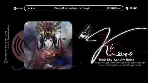 Vietsub Hot TikTok Kị Lan Âm Reine 忌 蘭音Reine Nhạc Ma Mị Cực Hot Douyin YouTube