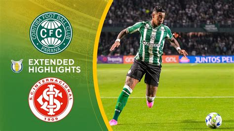 Coritiba Vs Internacional Extended Highlights Brasilerao S Rie A