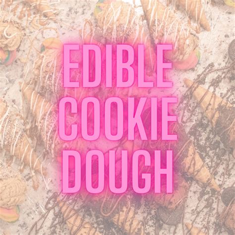 Best Edible Cookie Dough Recipe Etsy