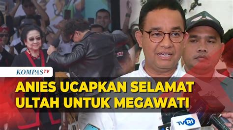 Anies Ucapkan Selamat Ulang Tahun Untuk Megawati Youtube