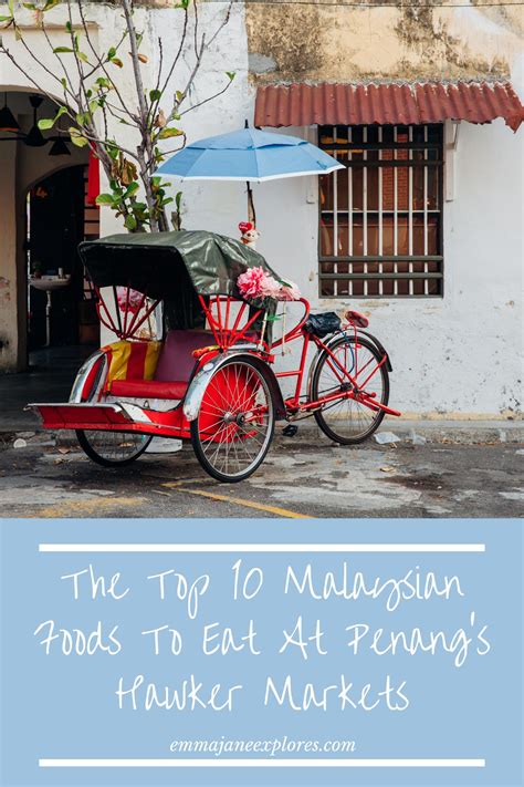 The Best Penang Hawker Food Emma Jane Explores