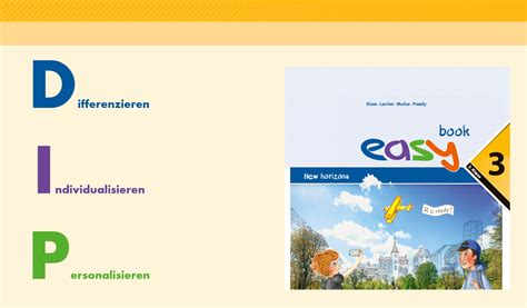 easy 3: New horizons in Differenzierung, Individualisierung ...