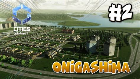 Membangun Kota Onigashima Cities Skylines Mod Indonesia Youtube