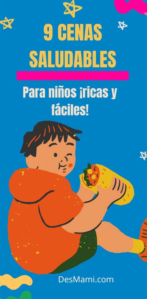 Cenas saludables para niños ricas rápidas y fáciles DesMami