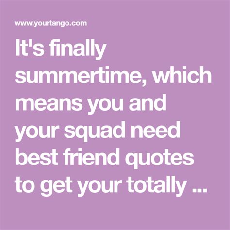 Best Friend Quotes To Pump Up Your Squad For Summer Fun