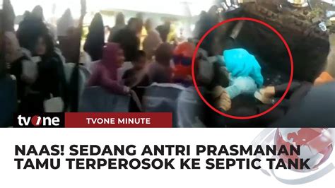 Kondangan Berujung Bencana Tamu Undangan Masuk Ke Septic Tank TvOne