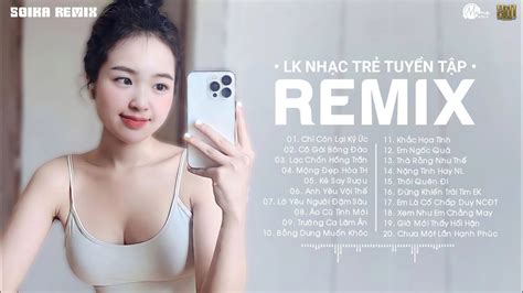 20 Bài Hát Hot Nhất TikTok Hiện Nay Top EDM Remix TikTok Triệu View Nhạc Trẻ Remix Hay Nhất