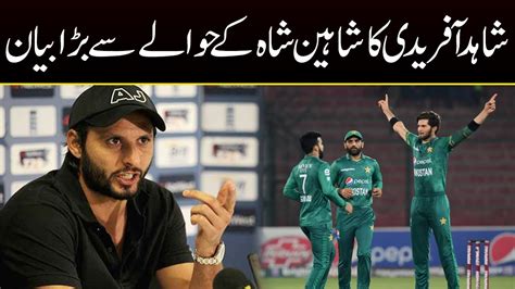 Shahid Afridi Shocking Statement About Shaheen Shah Afridi Capital Tv