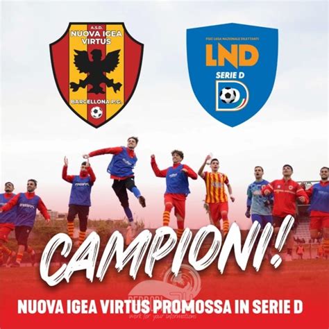 La Nuova Igea Virtus Dopo Stagioni Ritrova La Serie D