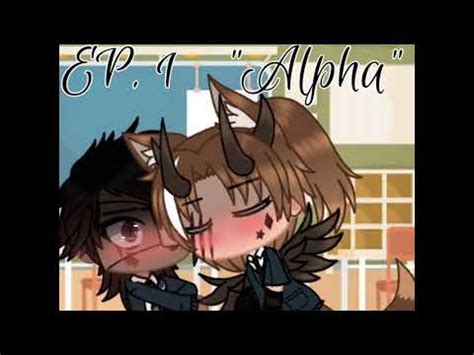 Alpha Gay Love Series Gacha Club YouTube