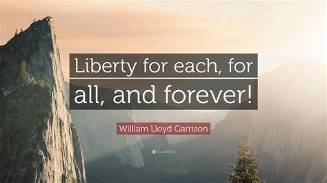 William Lloyd Garrison Quotes (31 wallpapers) - Quotefancy