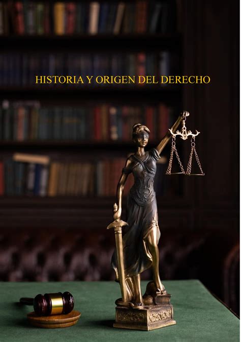 Historia Y Origen DEL Derecho T A 1 E HISTORIA Y ORIGEN DEL DERECHO