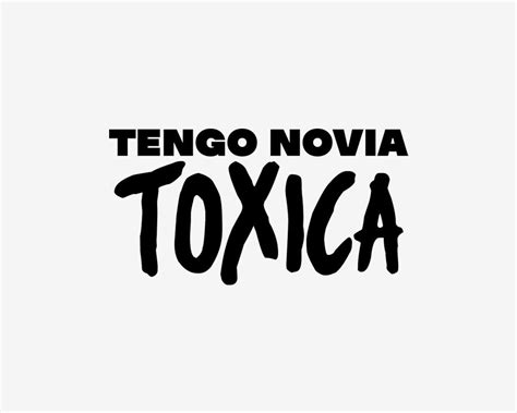 Tengo Novia Toxica Vinyl Decal Etsy