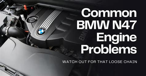 BMW N47 Engine Problems (E90 320d, 318d, 325d & Others)